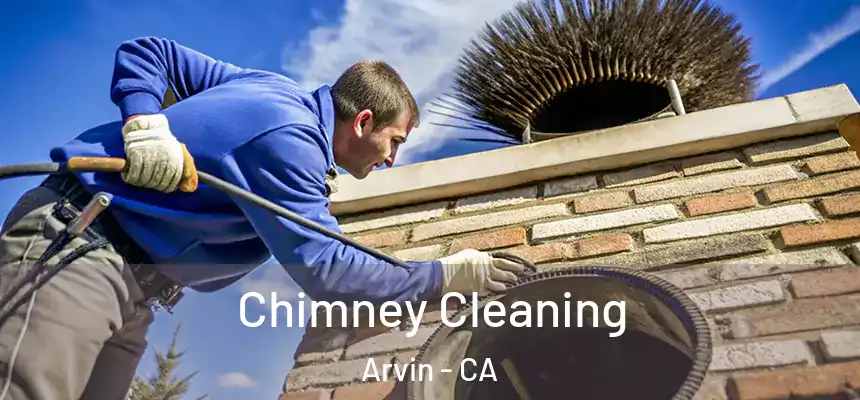 Chimney Cleaning Arvin - CA